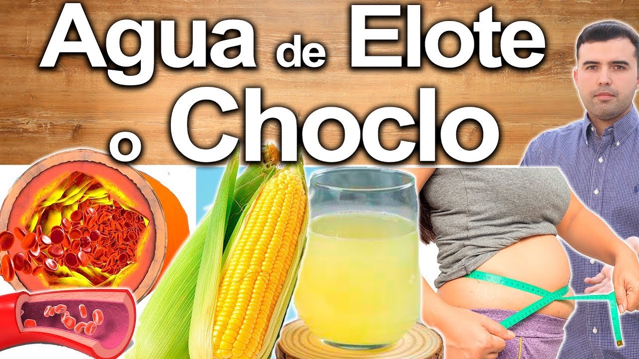 agua de elote para que sirve