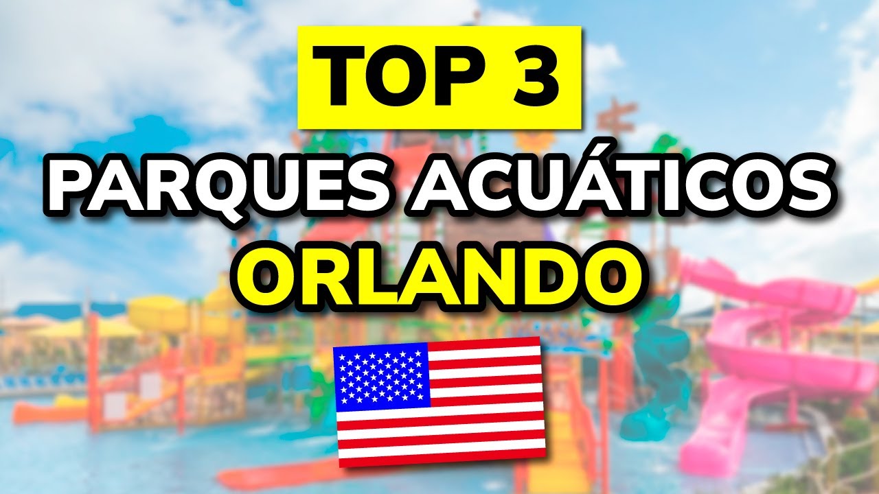 parques de agua en orlando