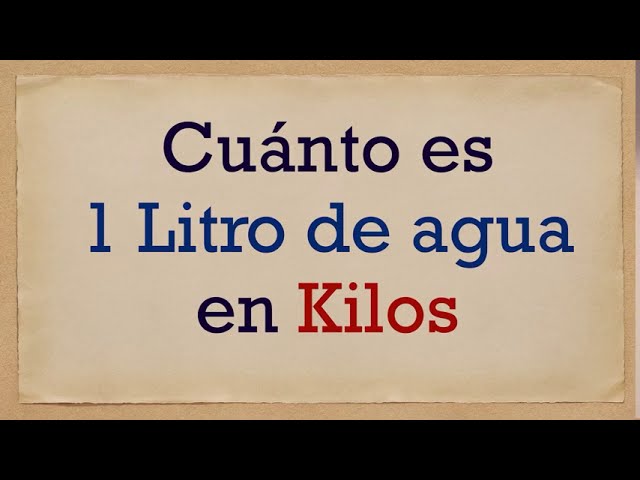 peso de 1 litro de agua