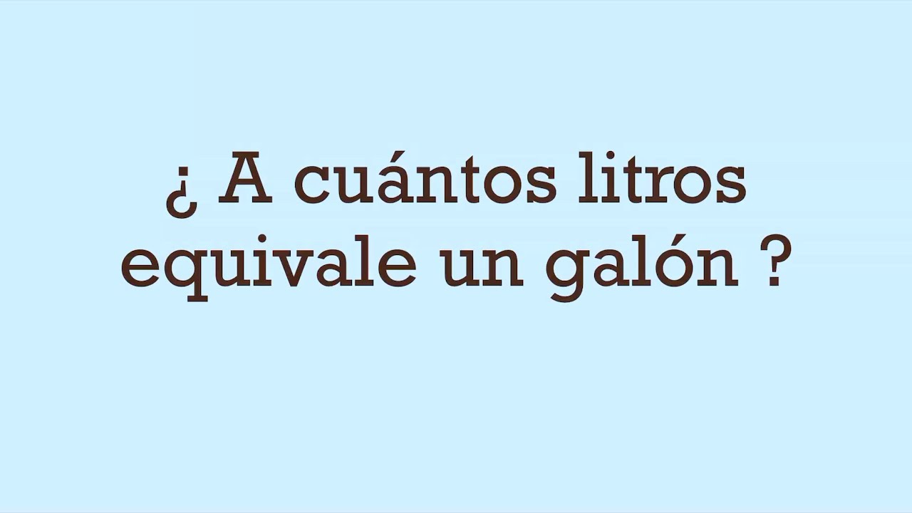 a que equivale un galon de agua