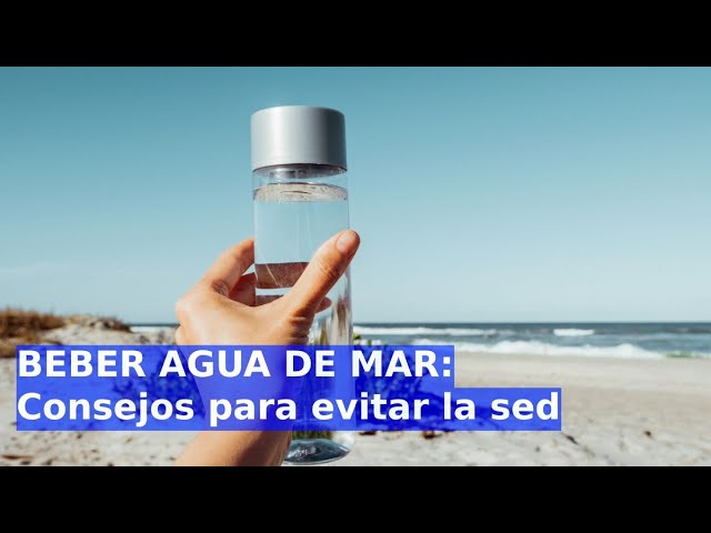 agua de mar tratada para beber
