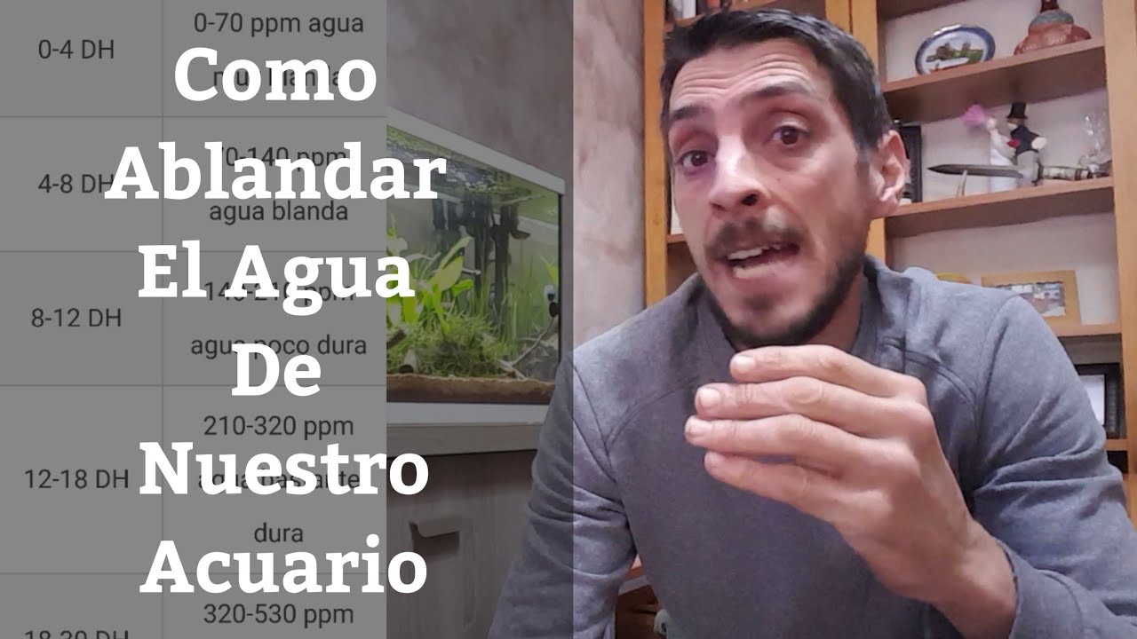bajar dureza del agua acuario