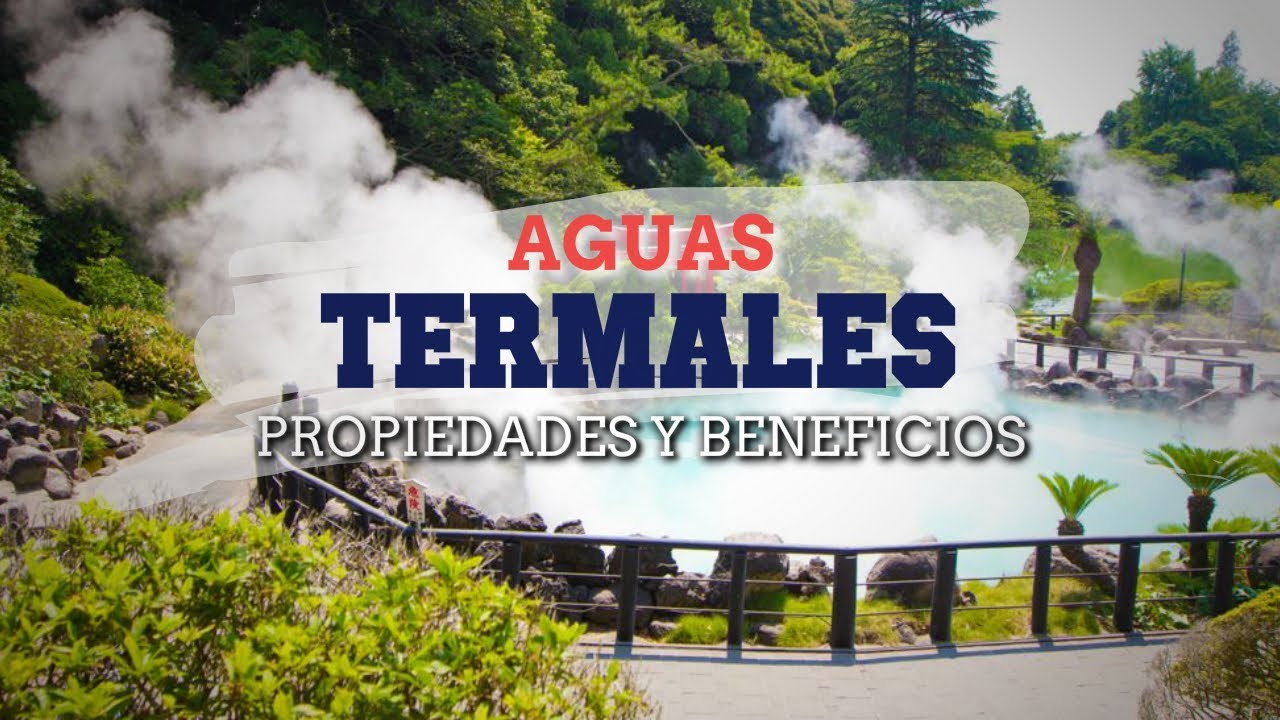 beneficios de las aguas termales