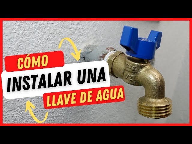 como poner una llave de agua