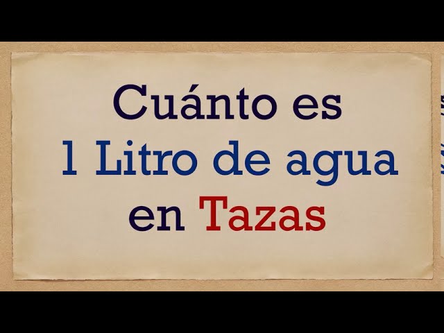 medio litro de agua en tazas