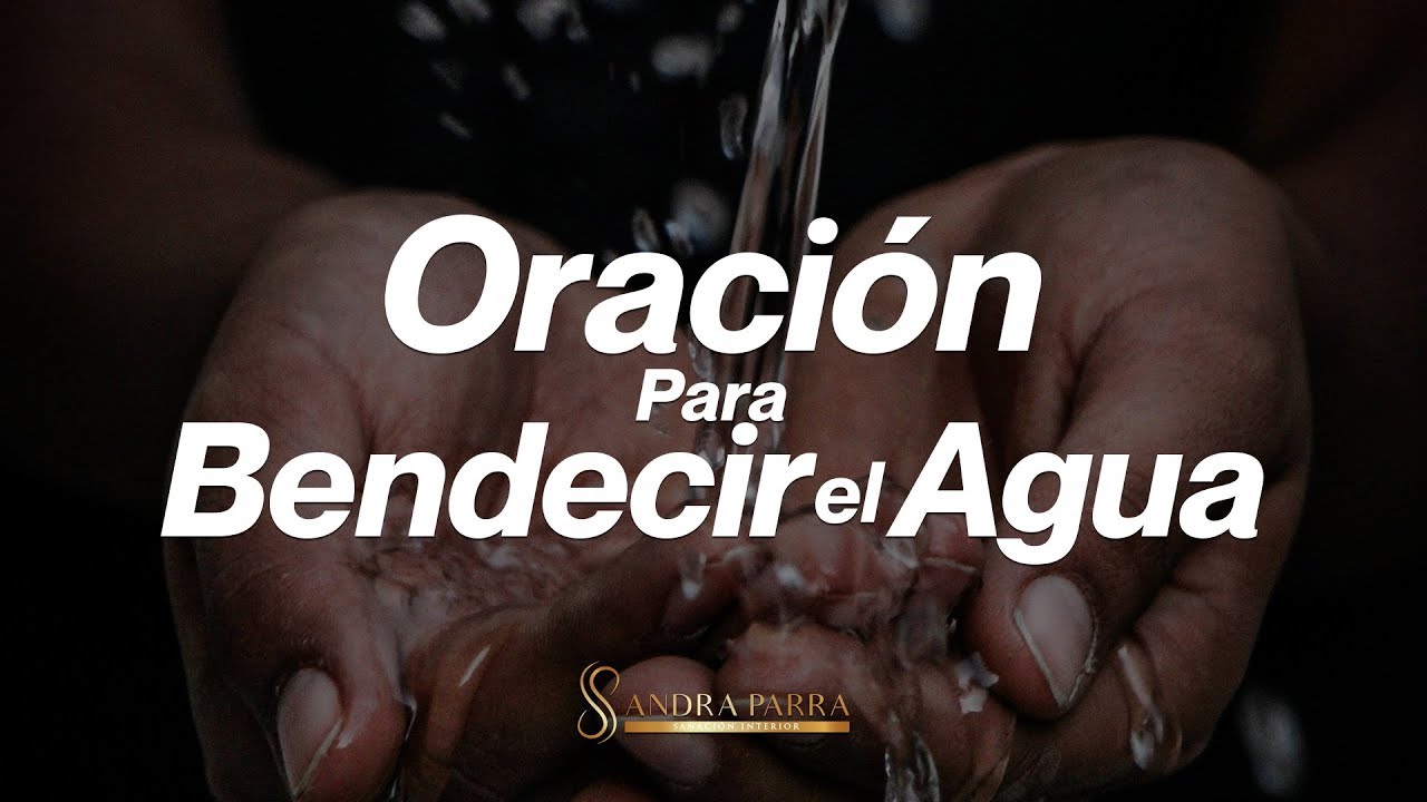 oracion para bendecir el agua