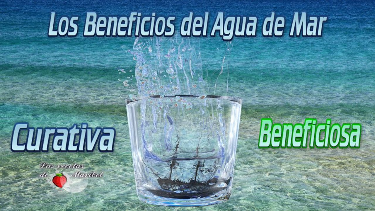 para que sirve el agua de mar