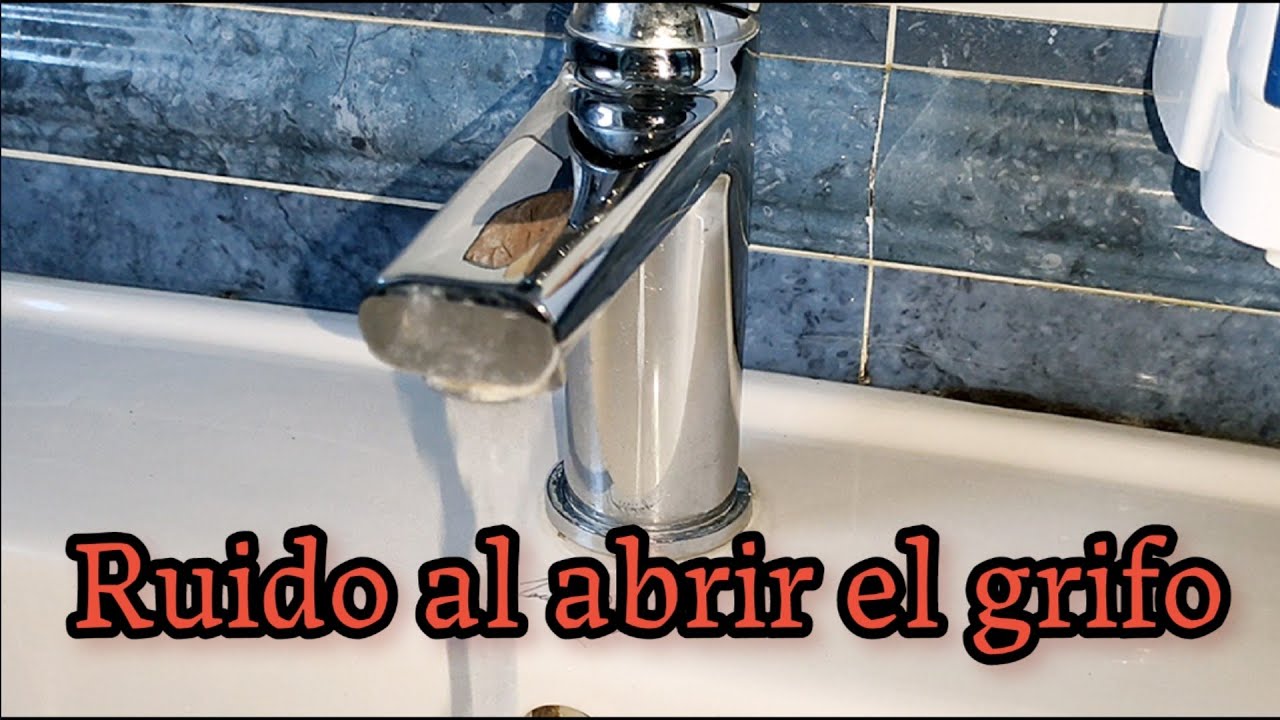 porque suenan las llaves de agua