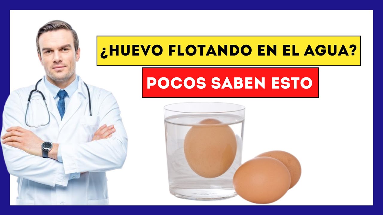 puede un huevo flotar en el agua