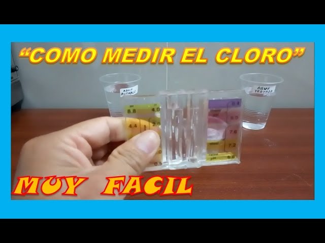 como medir el cloro del agua casero