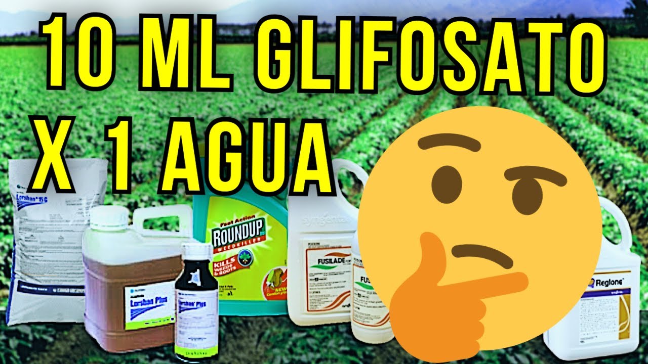 cuanto glifosato por litro de agua