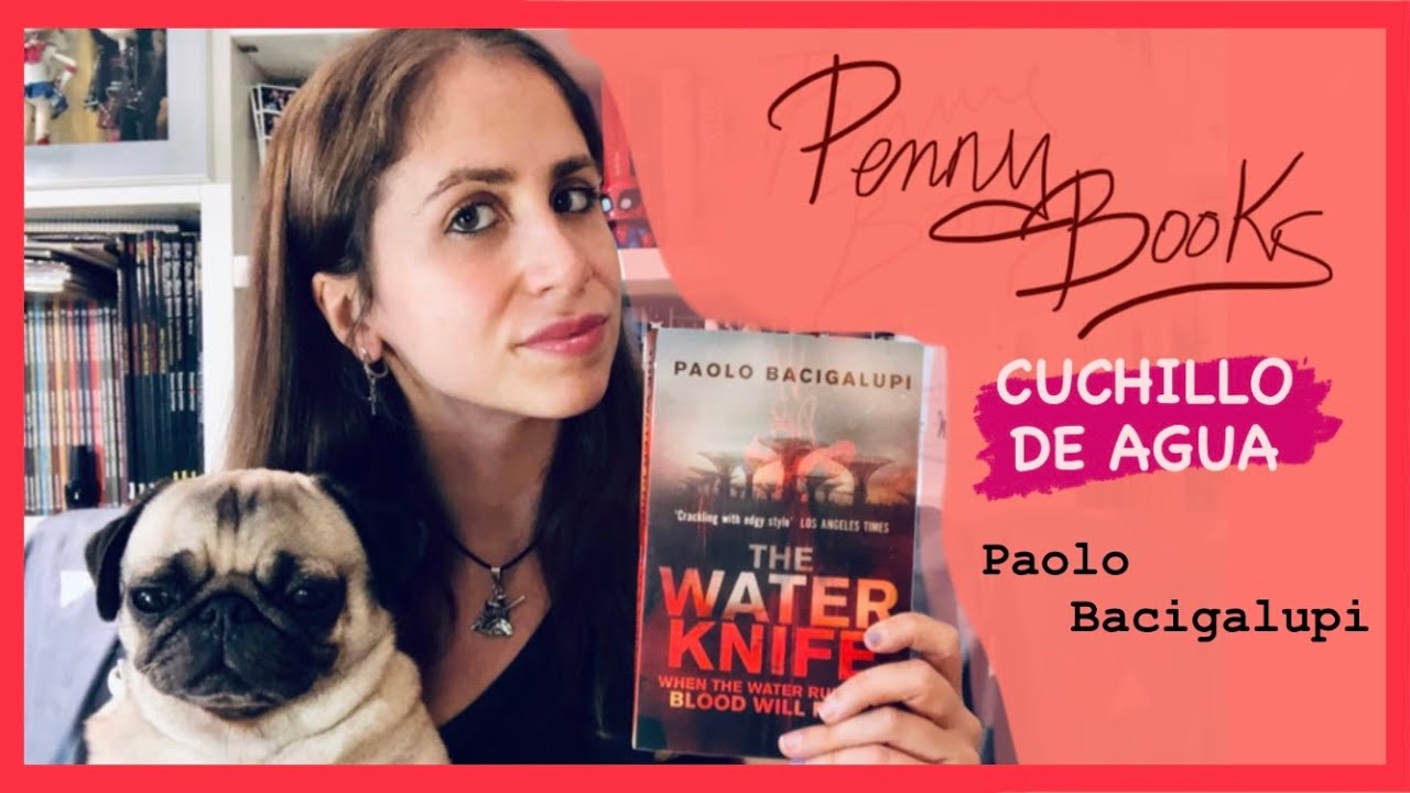 cuchillo de agua paolo bacigalupi