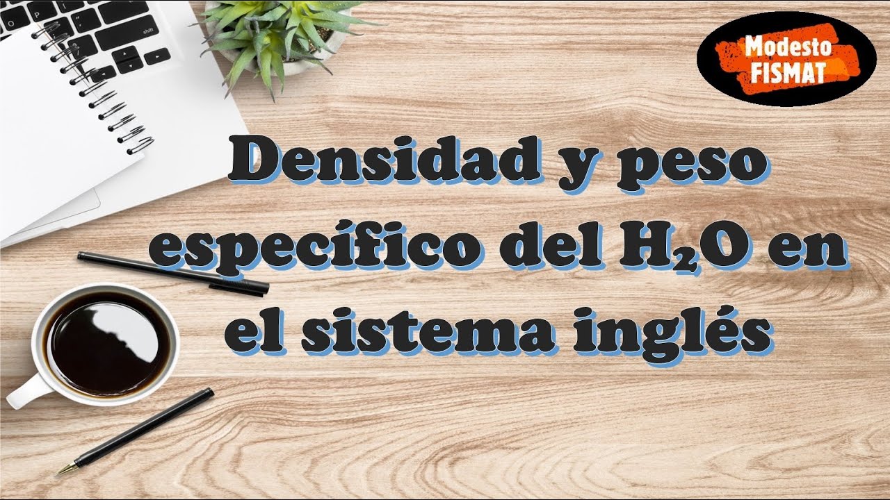 densidad del agua en sistema ingles