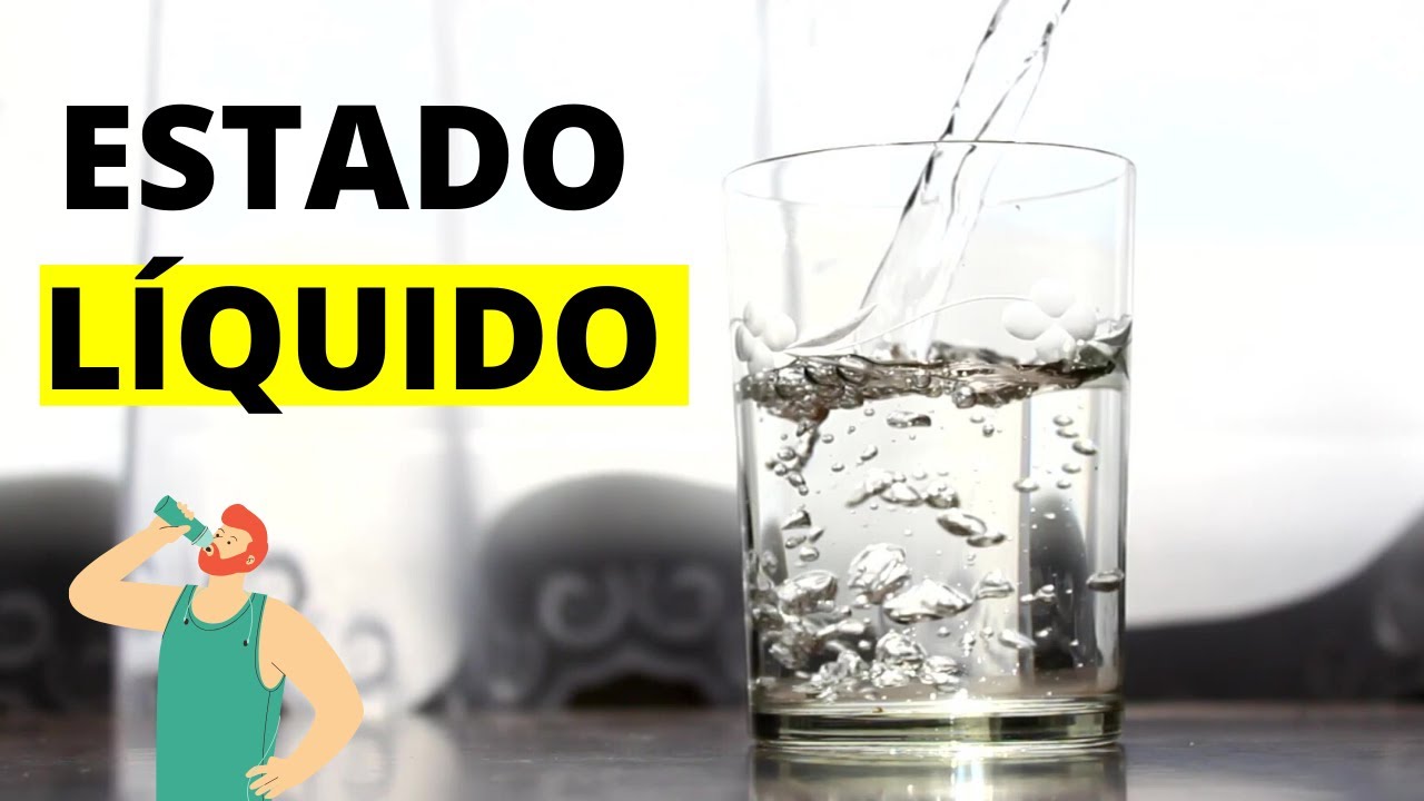 que es el estado liquido del agua