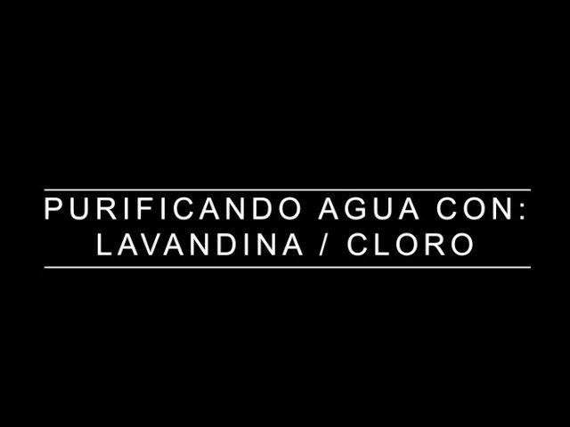 como potabilizar el agua con lavandina