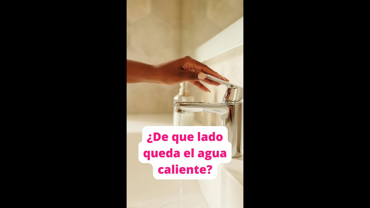 el agua fria va a la derecha o izquierda