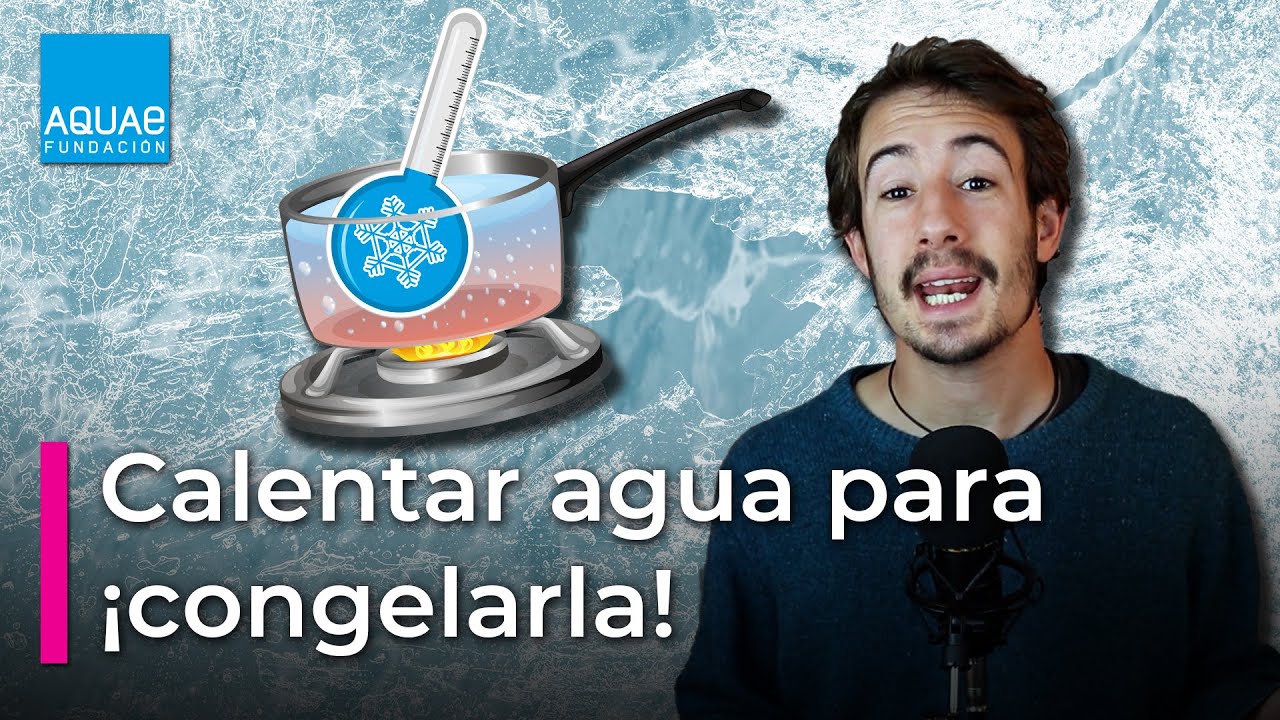 porque el agua caliente se congela antes