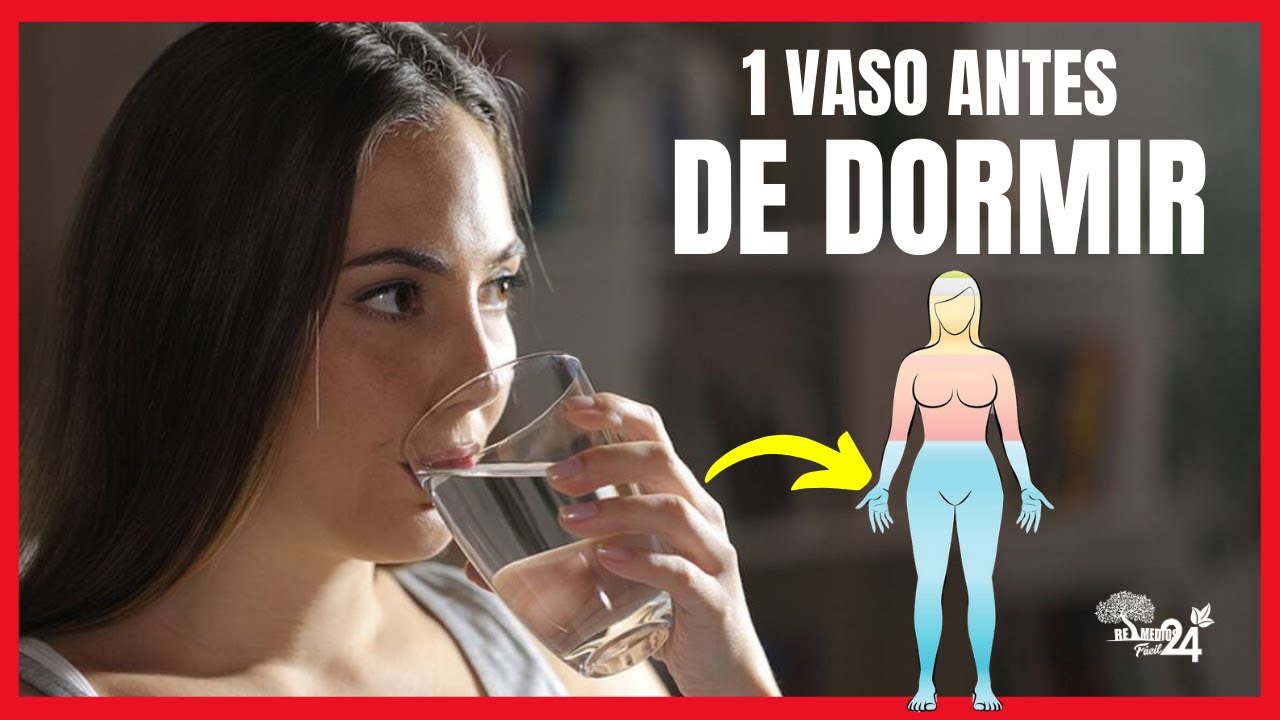 tomar un vaso de agua antes de dormir